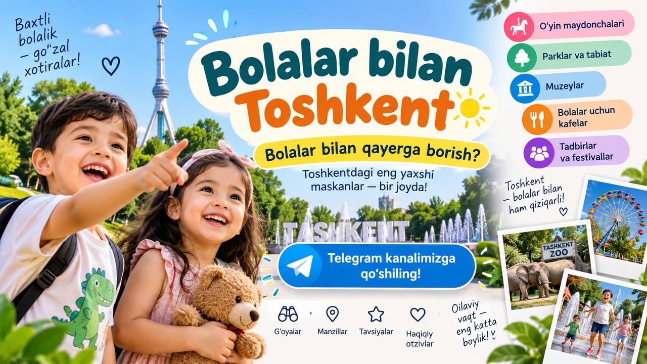 Bolalar bilan | Toshkent