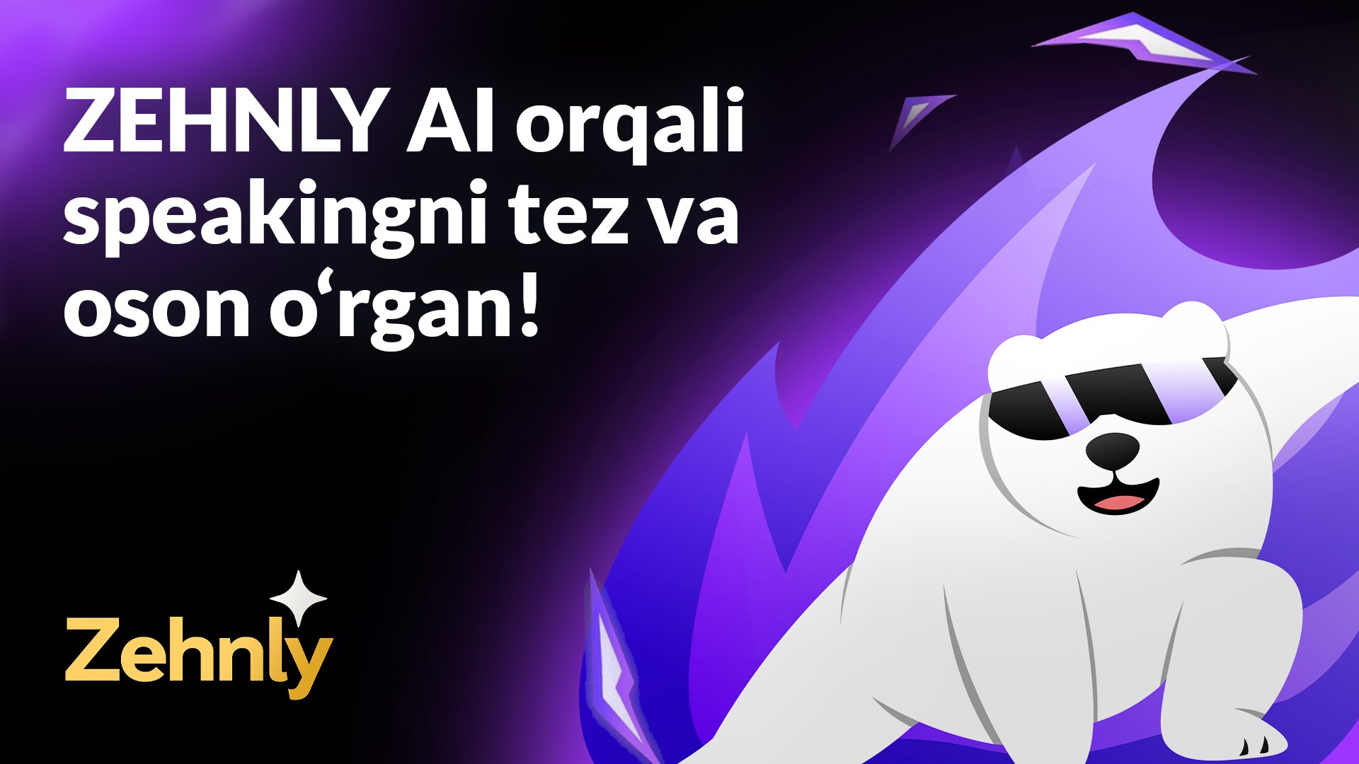 🐻❄️ Zehnly AI - O'yin o'ynab til o'rgan!